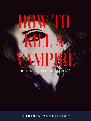 cover image of How to Kill a Vampire